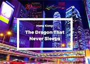 Hong Kong: The Dragon that Never Sleeps 
