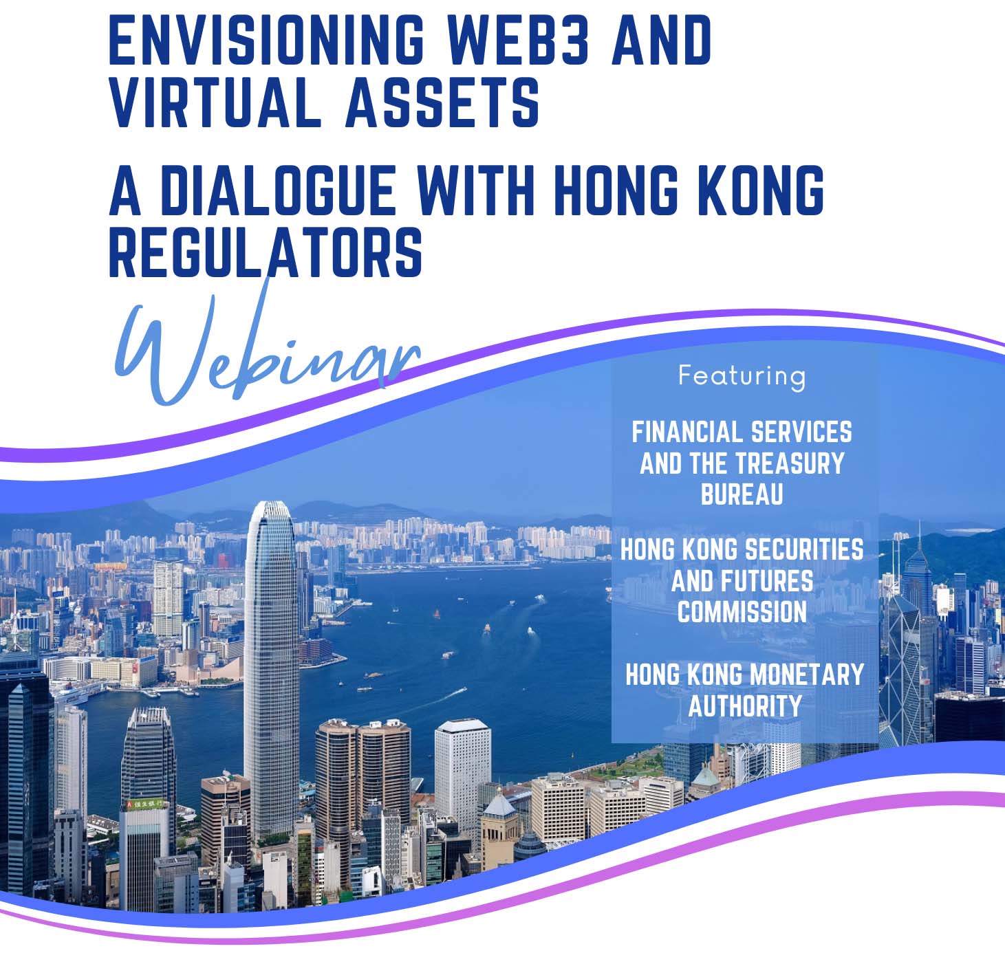 Envisioning Web3 and Virtual Assets - a Dialogue with Hong Kong Regulators